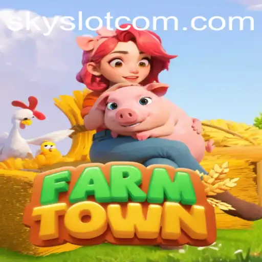 Exploring FarmTown: A Deep Dive into the Popular Farming Game with SKYSLOT Features