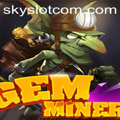 Exploring the World of GemMiner: An Adventure Awaits