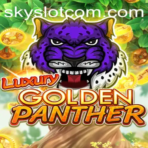 Discover the Thrilling World of LUXURYGOLDENPANTHER by SKYSLOT