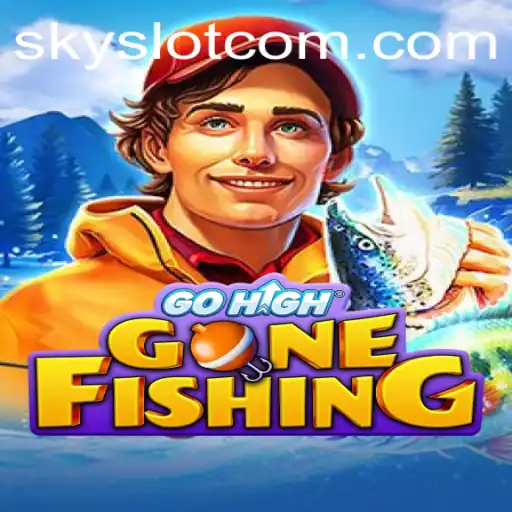 Dive into the World of GoHighGoneFishing with SKYSLOT: An Ultimate Gaming Experience
